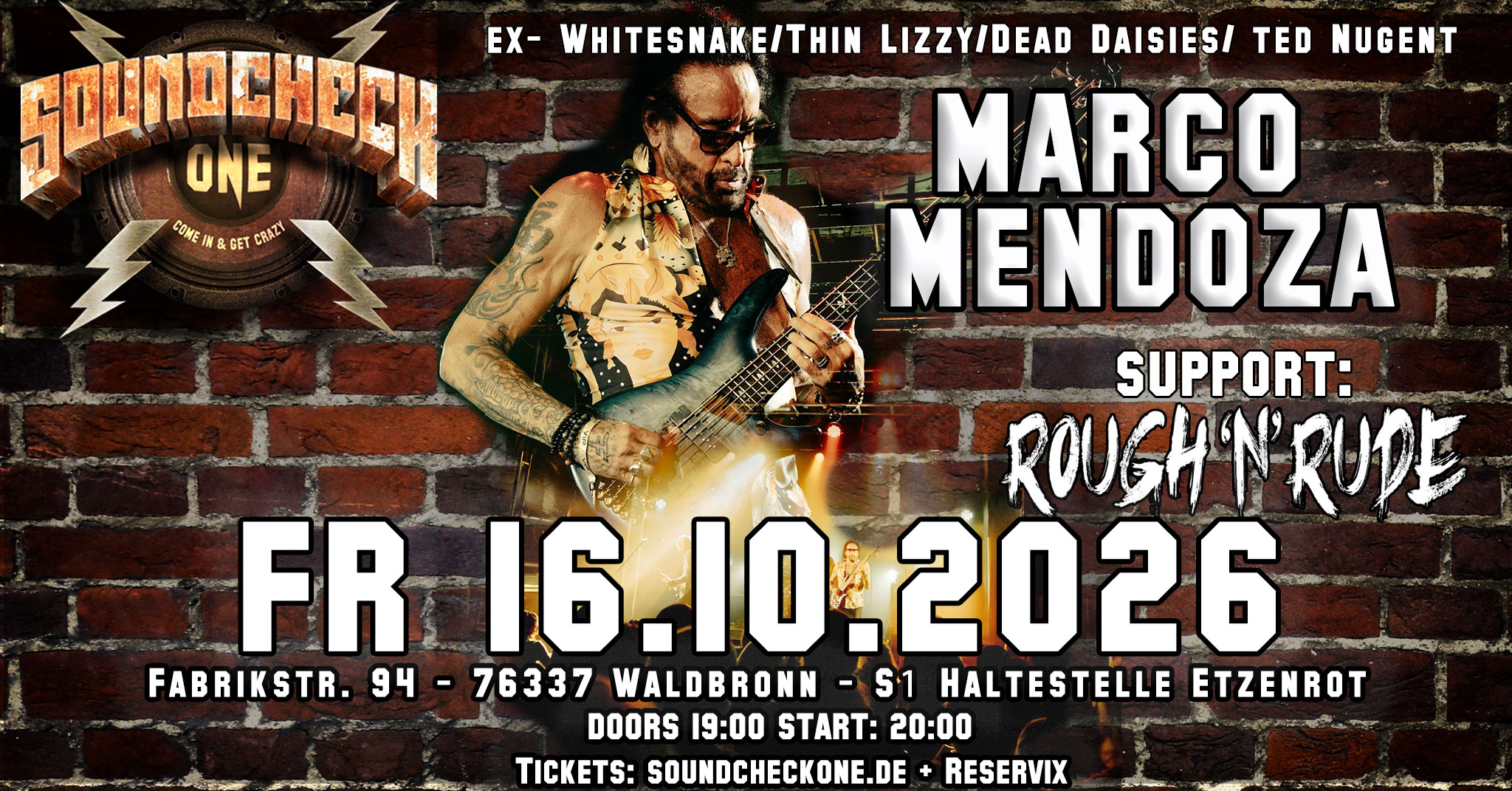 Marco Mendoza (ex- Thin Lizzy,Whitesnake,Journey etc.) + Support: Rough'n'Rude